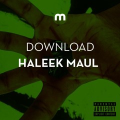 Download: Haleek Maul 'Dead Em'