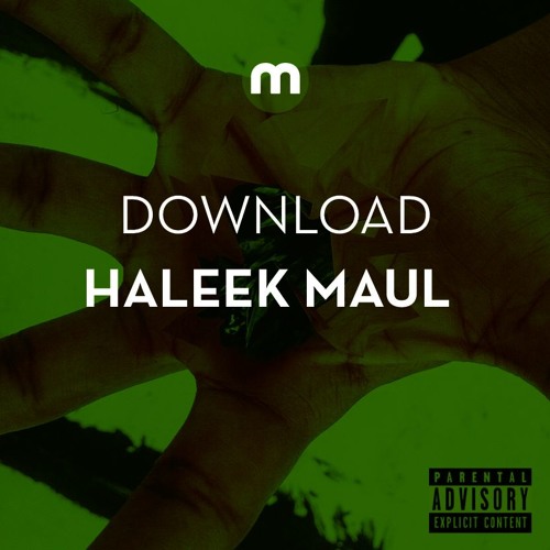 Download: Haleek Maul 'Dead Em'