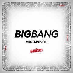 THE BANGERS - BIG BANG VOL1 MIXTAPE