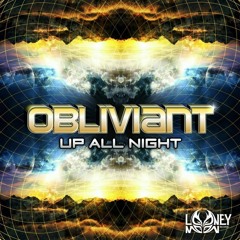 Obliviant - Up All Night EP -  Mini Mix