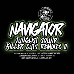 Navigator - Junglist Sound Ft. Ranking Joe, Liondub & Marcus Visionary (Bluntskull Remix)