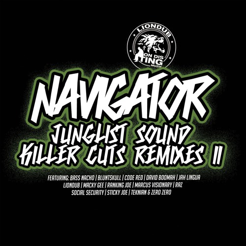 Navigator - Junglist Sound Ft. Ranking Joe, Liondub & Marcus Visionary (Bluntskull Remix)
