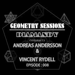 Diamandy Presents Andreas Andersson & Vincent Rydell - Geometry Session 008