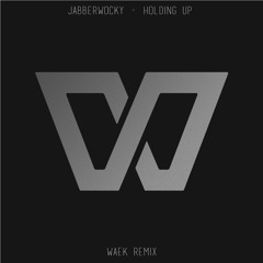 Jabberwocky - Holding Up feat Na-Kyung Lee (Waek Remix)