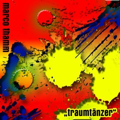 "Traumtänzer" - Marco Thamm