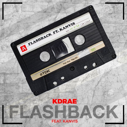 Kdrae - Flashback ft. Kanvis [UP NEXT]
