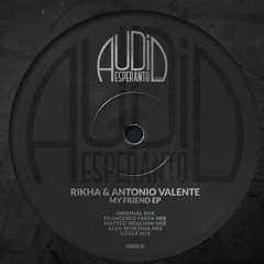 Rikha, Antonio Valente - My Friend (Original Mix)