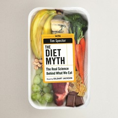 THE DIET MYTH by Tim Spector, read by Gildart Jackson
