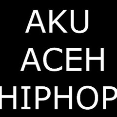 VARIOUS ARTIST - AKU ACEH HIP HOP (Produced by AQ FLOW)
