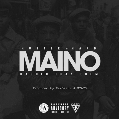 Maino - Harder Than Them