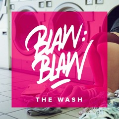 Dr. Dre & Snoop Dogg - The Wash (BLAW:BLAW Remix)