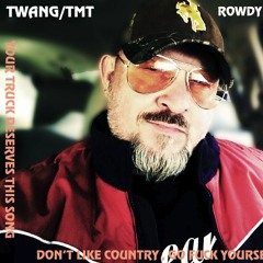 TWANG **Explicit lyrics