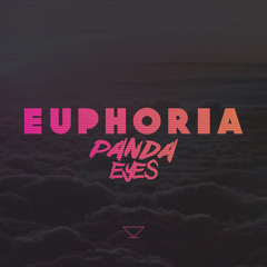 Panda Eyes - Euphoria (85K Freebie)