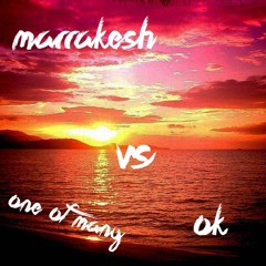 Marrakesh VS O.K - One Of Many