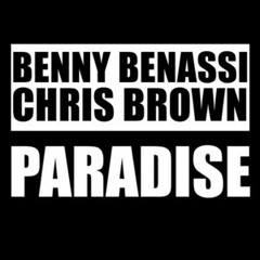 Paradise-Benny Bennasi,Chris Brown.mp3