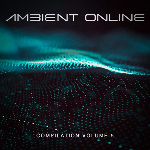Nebulae (Ambient Online Compilation Vol. 5)