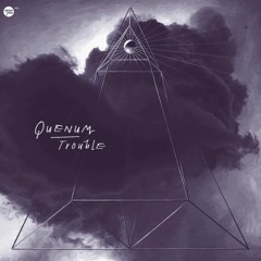 Quenum 'Trouble'