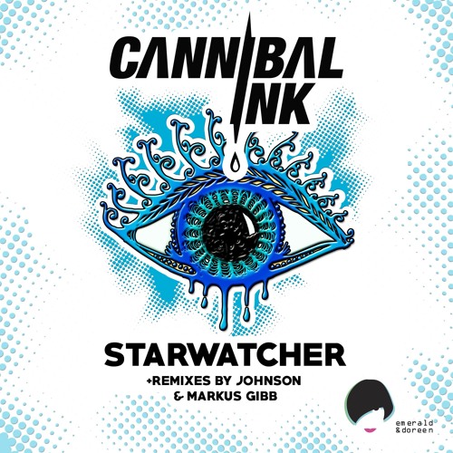 Cannibal Ink - Starwatcher (Markus Gibb Remix)