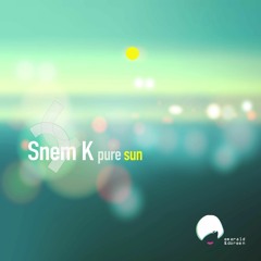 Snem K - Pure Sun (The Two Mamarrachos Remix)