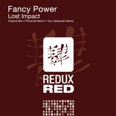 RDXRED075 : Fancy Power - Lost Impact (Original Mix)