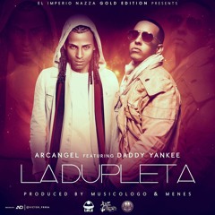 Arcangel Ft. Daddy Yankee - La Dupleta (Sergio Garcia Batukada 2015)