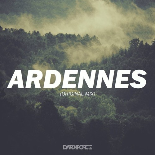 Darkforce - ARDENNES (Original Mix)