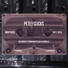 Petey Clicks Live @ Night Bass (Oct 1, 2015)