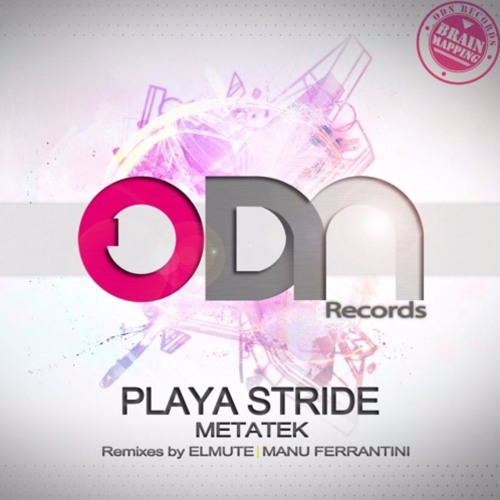 MetaTek - Playa Stride (Out now on ODN Records)