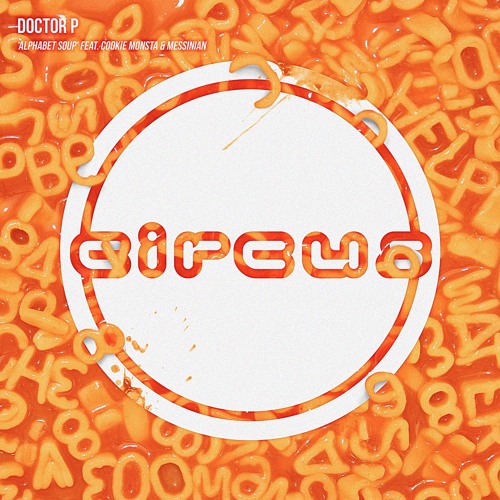 Doctor P - Alphabet Soup feat. Cookie Monsta and Messinian