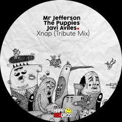 Mr Jefferson, The Puppies, Javi Aviles - Xnap (Original Mix)M