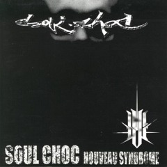 Soul Choc, "Soul Choc Fil Blaça" (1997)