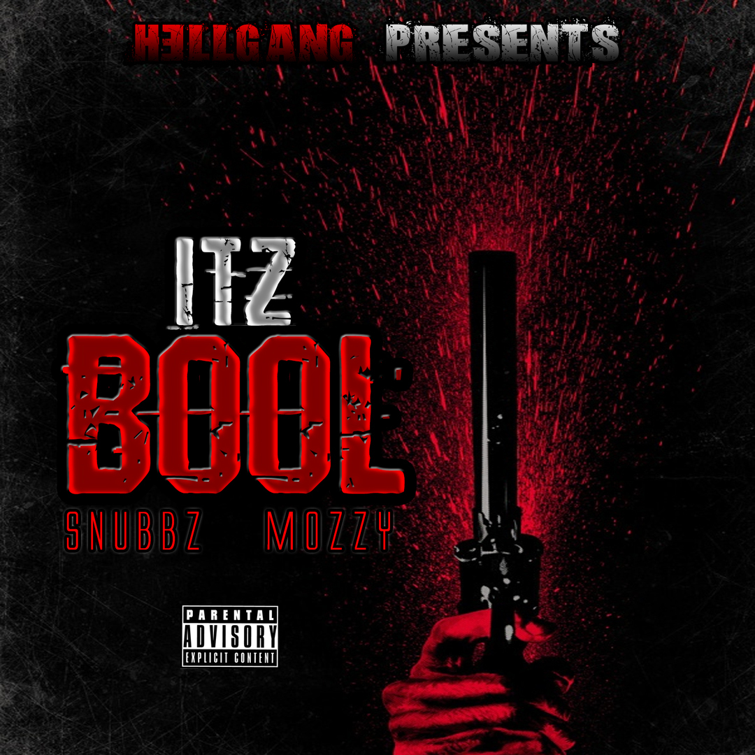 Snubbz x Mozzy - Itz Bool [Thizzler.com Exclusive]