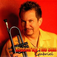 Gabriel Mark Hasselbach - Kissed By The Sun