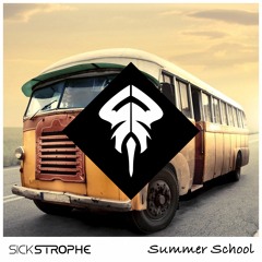 SickStrophe | Summer School ft. Cardiac [⋆Out Now⋆]