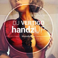 Dj Vertigo - Handz Up ( Moombahton Mix )[Buy = FREE DOWNLOAD]