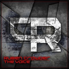 Ruben Crowder - The Voice (Orginal Mix)
