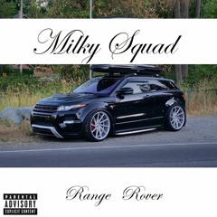 Range Rover (feat. Yung Milk)