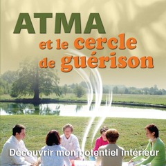 Montage pour exercices ATMA et le cercle de guérison©2008