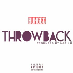 Throwback (Prod. By Nash B)