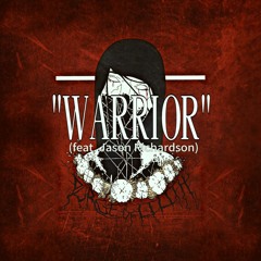 Warrior (feat. Jason Richardson)