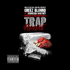Greez Blanko -Trap Heart  ft. Darnesha Bartney (Prod. By BigHeadOnTheBeat)(The Jungle Book)