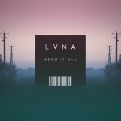 Need It All