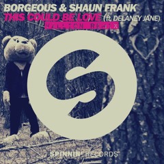 Borgeous & Shaun Frank - This Could Be Love (Vallion Remix)