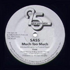 Sass - Much Too Much