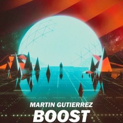 Martin Gutierrez - Boost
