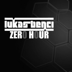 Lukas Benci - Zero Hour 007