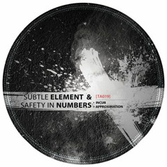 Subtle Element & Safety in Numbers - Incur  [TRANSMISSION AUDIO]