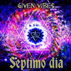 Given Vibes - Septímo Día