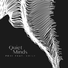 Quiet Minds feat. Emily