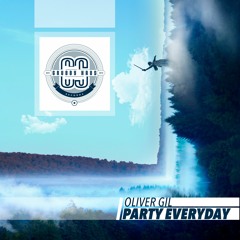 Oliver Gil - Party Everyday (Original Mix) [GHR007]